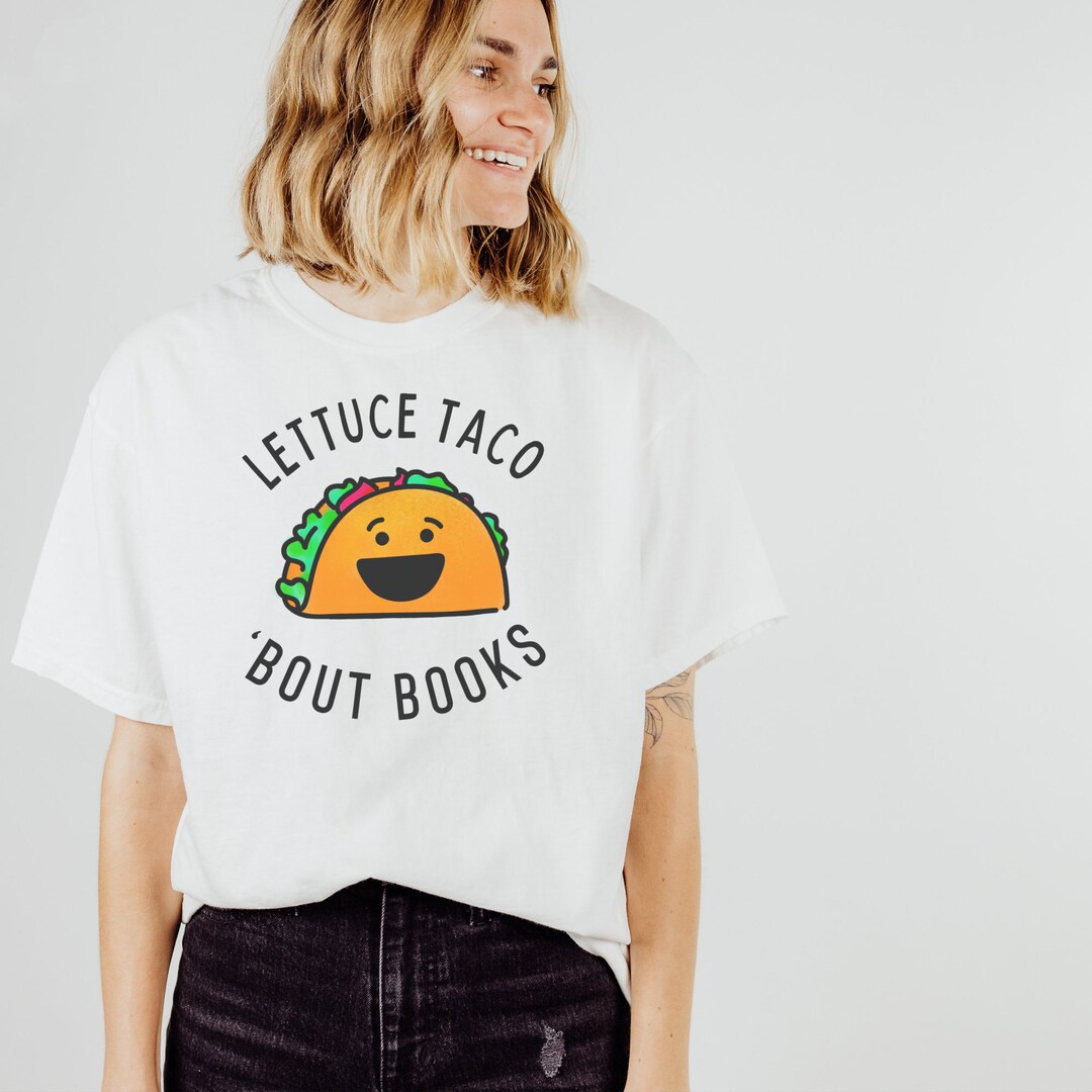 Lettuce Taco 'Bout Books Camiseta para lectores o bibliotecarios