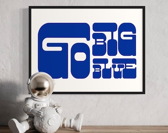 Go Big Blue Retro Collegiate Poster - Bold Typography Digital Print - Dorm Wall Art - SEC Game Day Decor - Modern College Wall Art
