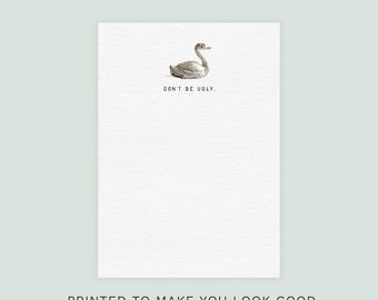 Sei nicht hässlich Notizblock | 13x18 Schwanen Design | 100 Seiten Vintage-inspirierter Luxe List Pad | Schreibtisch Schreibwaren Geschenk
