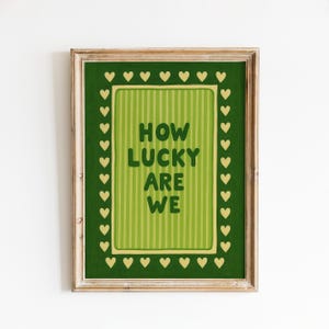 How Lucky Are We – Green Heart Quote Poster, Retro Striped Wall Art