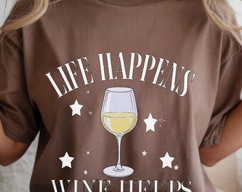 Live Happens Wine Helps T-shirt | Wine Glass Graphic Tee