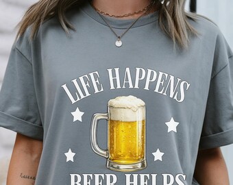 Life Happens Beer Helps T-shirt | Beer Mug Graphic, Casual Drinking Tee