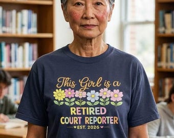 Retired Court Reporter T-shirt | Retirement Reporter Tee, Womans Retirement Shirt