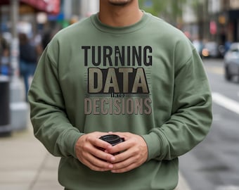 Data Analyst Unisex Sweatshirt, IT Profession, Decision-Making, Tech Gift, Computer Science Jumper, Programmer Apparel