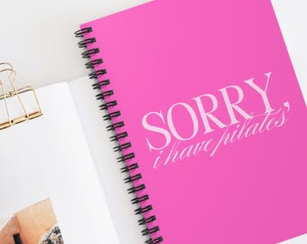 Lo siento, tengo un cuaderno de Pilates, diario de Pilates, estética rosa, planificador de entrenamiento, regalo de Pilates para mujeres, accesorio de Pilates femenino y bonito