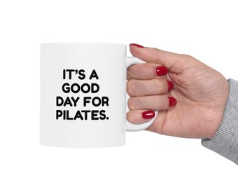 Taza "Hoy es un buen día para hacer Pilates" / Taza de café para Pilates / Taza motivacional para fitness / Regalo para instructores de Pilates / Taza de entrenamiento / Regalo de Pilates
