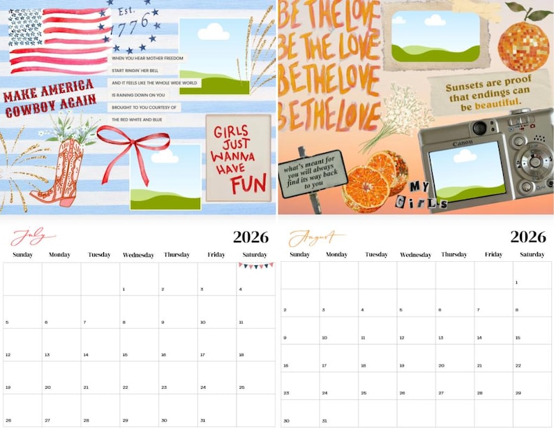 May include: A decorative calendar for July and August 2026, featuring patriotic and inspirational imagery. The design includes an American flag, cowboy boots, and the text "MAKE AMERICA COWBOY AGAIN." Other elements include oranges, a camera, and the phrase "BE THE LOVE."