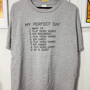 Vintage 00s My Perfect Day Funny Quote Shirt size XL