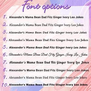 Peut inclure: Un tableau d'options de police avec le titre Font options en violet. Dix lignes num&eacute;rot&eacute;es pr&eacute;sentent le texte Alexander's Mama Bean Dad Fitz Ginger Ivory Leo Jokes dans diverses polices noires, allant de styles avec empattement &agrave; des styles manuscrits.