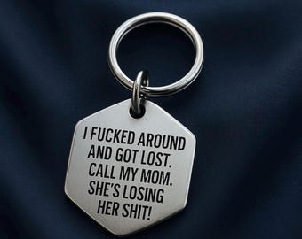 Lustige Hundemarke • „I F*cked around & got verloren“ Edelstahl Haustier-ID