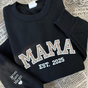 Custom Mama with Year Sweatshirt, Embroidered Sweatshirt, Mama Sweatshirt, New Mama Shirt, Personalized Floral Mama Sweatshirt, New Mom Gift