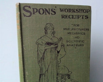 Spons Workshop Receipts for Manufacturers Mechanics and Scientific Amateurs Vol III 1936 vintage 1930s book crafts manufacturing engineering