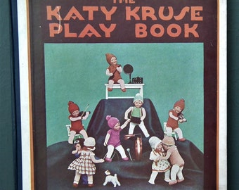 The Katy Kruse Play Book by Rose Fyleman vintage 1930s 30s illustrated children's book First Edition features vintage dolls