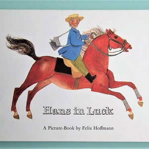 Hans in Luck A Picture Book by Felix Hoffman Brothers Grimm vintage 1970s children&#39;s book Oxford University Press European folk tales horses