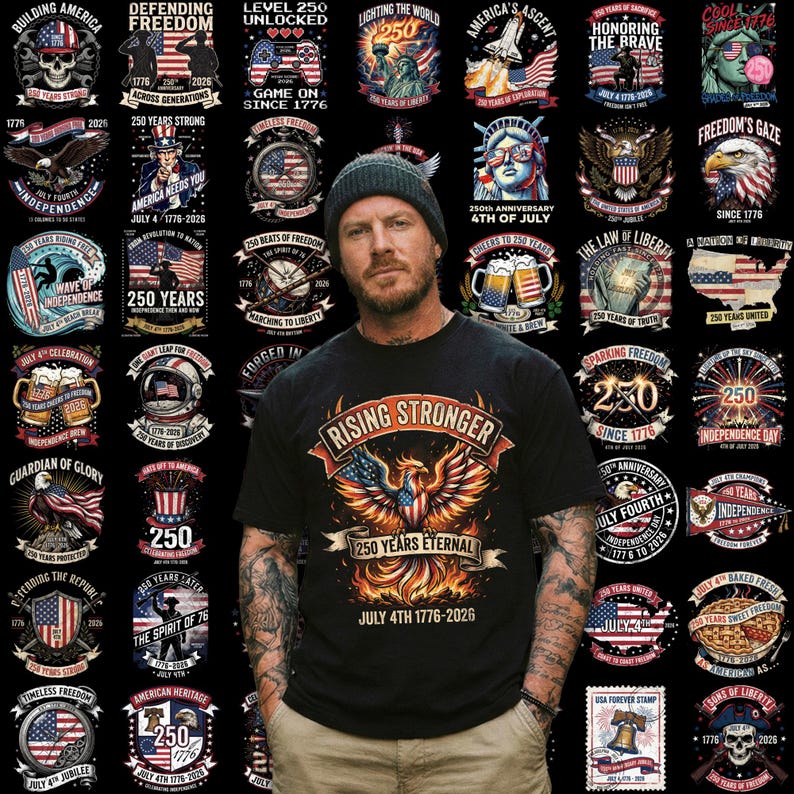 May include: Black t-shirt with a graphic of a phoenix and the text "Rising Stronger 250 Years Eternal July 4th 1776-2026." Surrounding the shirt are various patriotic designs with the numbers 1776, 250, and 2026.