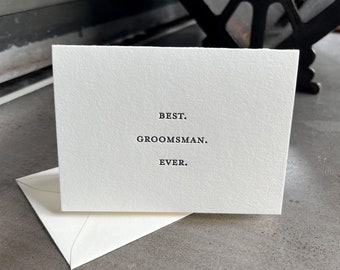 Best Groomsman Ever Thank You Card - Letterpress - Masculine Minimal Modern Aesthetic - Bridal Party Note Set - Black White Wedding