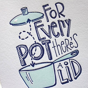 Funny Anniversary Card, Perfect Match Valentine's Day, For every pot there is a lid,  Wedding Idea, Soul mate - Letterpress