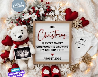 May include: A festive Christmas announcement with a white teddy bear holding an ultrasound image, a letter board with text, and a baby onesie. The announcement includes the text "This Christmas is extra sweet, our family is growing by two tiny feet!" and "August 2026".