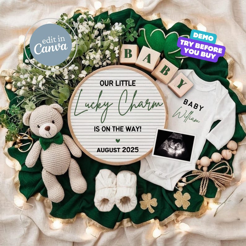 May include: A green and gold shamrock themed baby announcement with a sign that reads "Our Little Lucky Charm is on the way! August 2025". There is a teddy bear, baby booties, a onesie that says "Baby William", and a sonogram image.