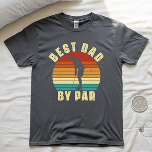 Golfer T-Shirt, Dad Golfing Best Dad By Par Tee, Golf Lovers Father's Day Men Dad Shirt