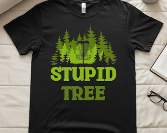 Camiseta de Disc Golf "Árbol Estúpido", para aficionados al Disc Golf y amantes del deporte.