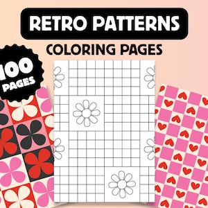 Op de afbeelding: Een verzameling kleurplaten met retro patronen. De afbeelding toont een zwart-wit rasterpagina met bloemmotieven en twee pagina's met kleurrijke patronen. Eén pagina heeft een roze en rood bloemenpatroon en de andere heeft een roze en wit geblokt patroon met rode harten. De tekst luidt "Retro Patterns Coloring Pages" en "100 Pages."