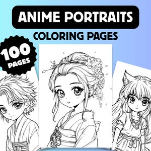 100 Chibi Anime Portrait Coloring Sheets, Cute Manga Coloring Pages, Printable PDF, Fantasy Anime Coloring Art, For Kids and Adults