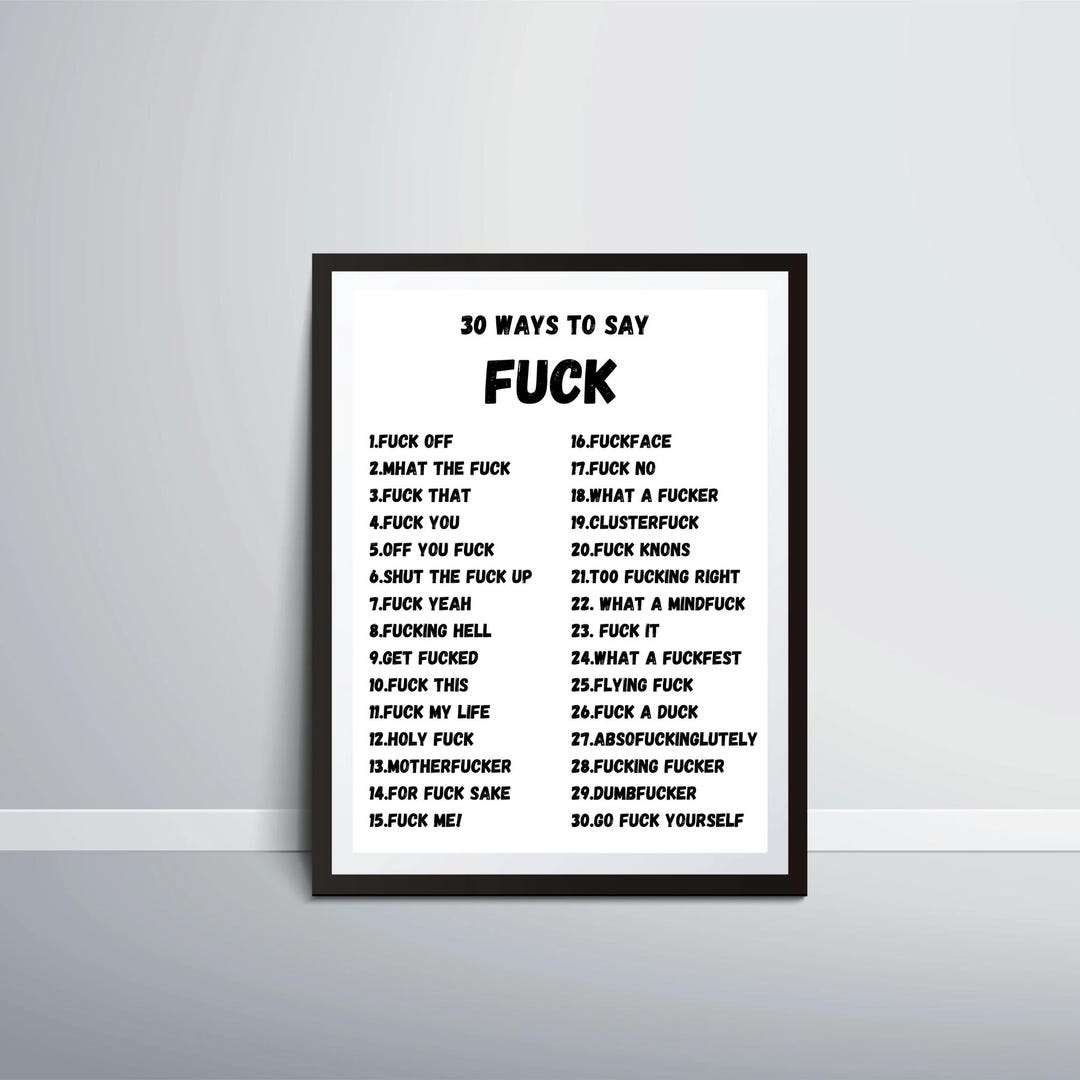 30 Ways to Say Fuck |fuck Wall Art Print |funny Fuck Saying Print ...