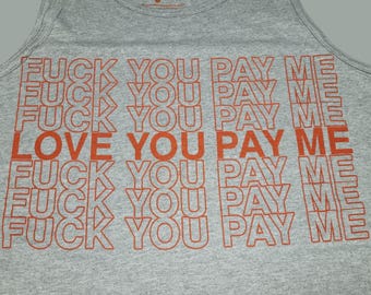 Men's Tank Top - Love You Pay Me (on Heather Gray)