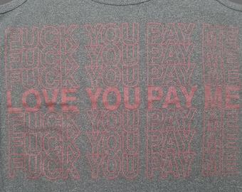 Women's Tank Top - Love You Pay Me (Shiny Red on Gray)