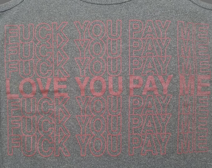 Women's Tank Top - Love You Pay Me (Shiny Red on Gray)