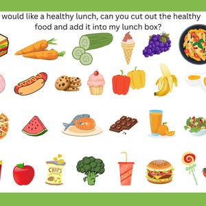 Può includere: Illustrazione colorata di vari alimenti: sandwich, carote, fette di cetriolo, gelato, uva, pasta, ciambella, hot dog, biscotti, cupcake, peperoni, banana, uova, pizza, anguria, pesce, cioccolato, succo, insalata, patatine fritte, mela, patatine, broccoli, soda, hamburger, lecca lecca e fragole. Testo: "I would like a healthy lunch, can you cut out the healthy food and add it into my lunch box?"