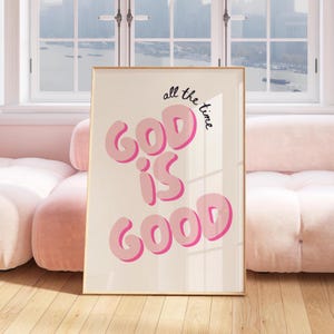 Modern Christian Art God is good all the time Christian Wall Art Scripture Printable Christian Quote Art Print Cute Bible Verse Print