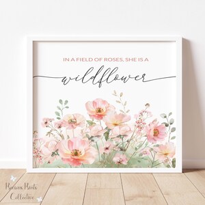 Wildflower Nursery Decor | Boho Nursery Wall Art | Floral Nursery | Botanical Print | In a Field of Roses She Is a Wildflower