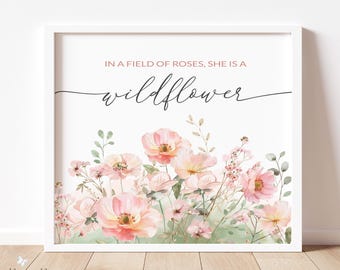 En un campo de rosas, ella es una flor silvestre, decoración para habitación de niñas, arte de pared para guardería, flores silvestres rosas, arte floral vintage para guardería (descarga digital)