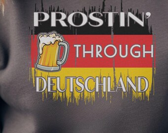 Camiseta para caneca de cerveja da Oktoberfest: Prostin' Through Deutschland