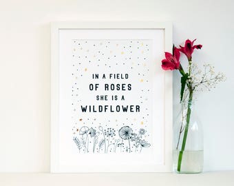 Wildflower Print, Wildflower Art - In a field of roses she is a wildflower, Nursery decor, Botanical Print, Floral Print, Monochrome Print