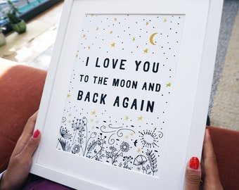 I Love You to the Moon and Back Again, Nursery Decor, Bedroom Wall Art, Boys Bedroom, Kids Room Wall Art, Girls Bedroom, Childrens Room Art