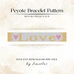 Love Peyote Armband Muster, Perlen Armband Muster, Miyuki Perlen Armband Muster, PDF Perlen Anleitung, DIY Peyote Armband