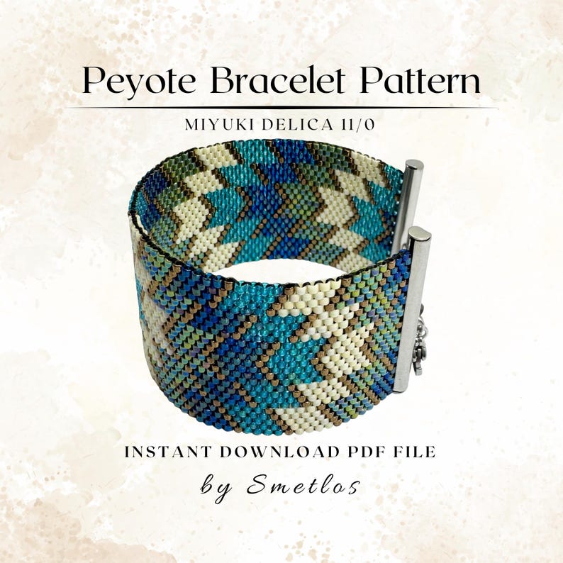May include: A beaded Peyote bracelet pattern in shades of blue, green, and cream. The bracelet features a geometric design and a silver clasp. The text "Peyote Bracelet Pattern" and "MIYUKI DELICA 11/0" are displayed at the top. The text "INSTANT DOWNLOAD PDF FILE by Smetlos" is at the bottom.
