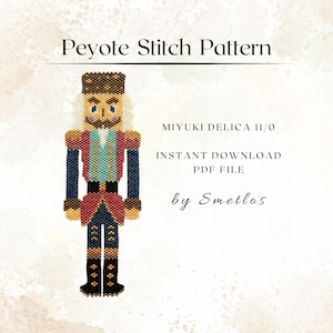 May include: A digital pattern for a beaded nutcracker doll, featuring a detailed design in red, blue, gold, and white. The text "Peyote Stitch Pattern" is at the top, with "Miyuki Delica 11/0" and "Instant Download PDF File" below. The pattern is by Smetlos.
