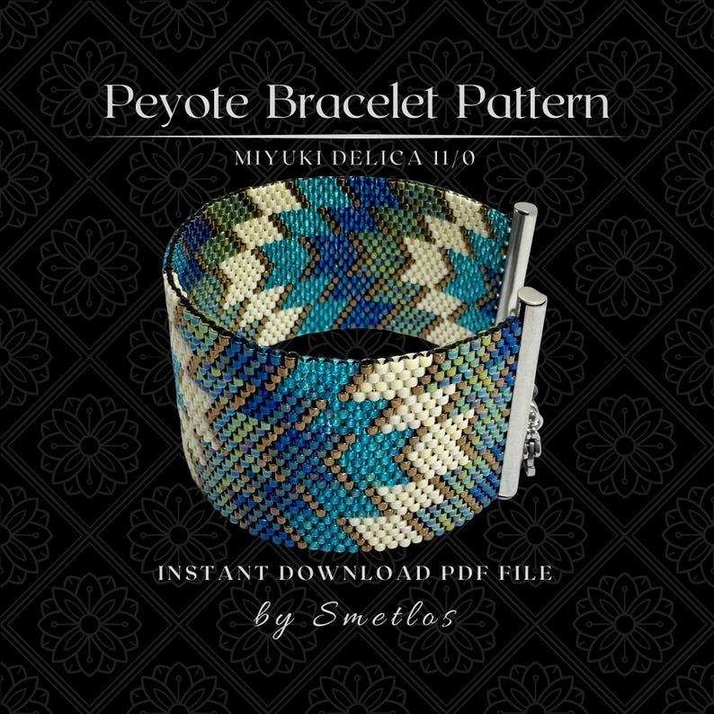 May include: A beaded Peyote bracelet pattern with a geometric design in shades of blue, green, and cream. The bracelet has a silver clasp. The text on the image reads "Peyote Bracelet Pattern" and "Instant Download PDF File by Smetlos."