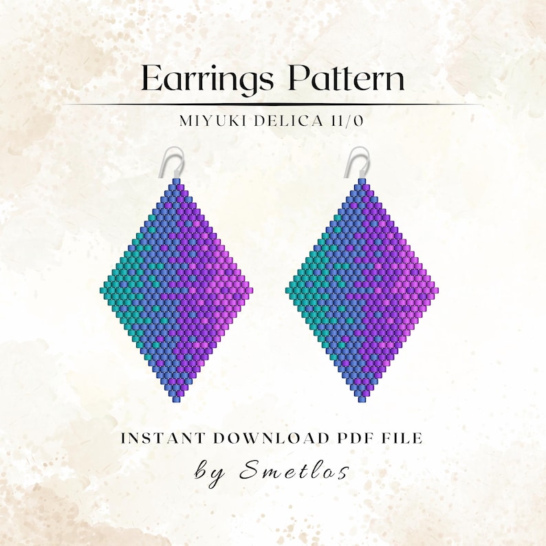 May include: Earrings pattern featuring two diamond-shaped earrings. Each earring is a mosaic of small beads in shades of teal, purple, and blue. The text "Earrings Pattern" and "MIYUKI DELICA 11/0" are at the top. The text "INSTANT DOWNLOAD PDF FILE by Smetlos" is at the bottom.