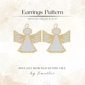 May include: A digital PDF pattern for beaded angel earrings. The earrings are designed with gold and white beads, featuring a detailed angel shape. The text "Earrings Pattern" and "MIYUKI DELICA 11/0" are displayed at the top. The words "INSTANT DOWNLOAD PDF FILE" and "by Smetlos" are also visible.