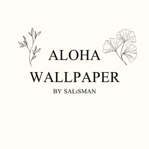 May include: Cream-colored background with the words "ALOHA WALLPAPER" in black, with the text "BY SALISMAN" below. Delicate black line art of leaves and flowers adorn the top corners, creating a minimalist design.
