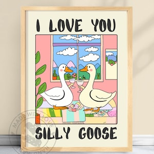 Silly Lil Goose Romantyczny plakat – słodka sztuka ścienna z gęsi, cytat „Kocham cię”, przytulny kolorowy wystrój, prezent na rocznicę, zabawny romantyczny wydruk #LOVEGS
