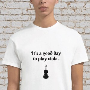 Spela viola-t-shirt | Det är en bra dag att spela viola | Musikälskare-present | Bomullströja