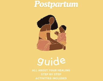 May include: A guide for mastering postpartum, featuring an illustration of a mother and child sitting together. The text reads "Mastering Postpartum guide, All about your healing step by step, Activities included."