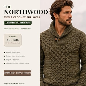 Puede incluir: Un patrón de ganchillo digital en PDF para el jersey The Northwood, que muestra un jersey verde oliva texturizado con cuello de chal y dos botones. El documento incluye 9 tallas de la XS a la 5XL, instrucciones escritas, un gráfico y un esquema.
