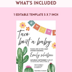 May include: A baby shower invitation with the text "Taco 'bout a baby." The design includes watercolor cacti, flowers, and a colorful banner. The invitation is 5 x 7 inches and includes event details and RSVP information.